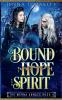 Bound by Hope and Spirit