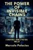 The Power of Invisible Chains