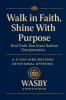 Walk in Faith  Shine With Purpose