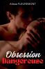 Obsession Dangereuse