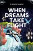 When Dreams Take Flight
