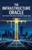 The Infrastructure Oracle