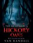 The Nightmare of Hickory Oaks
