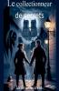 Le collectionneur de secret