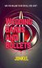 Wedding Bands and Bullets