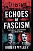 Echoes of Fascism