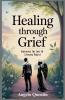 Healing Through Grief