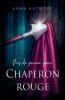Pas de prince pour Chaperon rouge