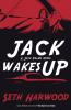 Jack Wakes Up