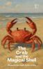 The Crab And The Magical Shell