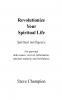 Revolutionize Your Spiritual Life
