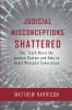 Judicial Misconceptions Shattered