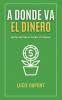 A Donde va el Dinero
