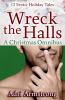 Wreck the Halls