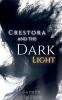 Crestora and the Dark Light