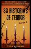 33 Historias de Terror - Parte 3