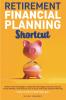 Retirement Financial Planning Shortcut