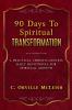 90 Days To Spiritual Transformation