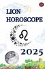 Lion Horoscope  2025
