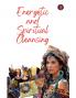 Energetic  and  Spiritual Cleansing