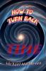 How To Turn Back Time