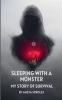 Sleeping with A Monster