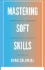 Mastering Soft Skills