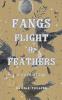 Fangs Flight & Feathers - A Love Story