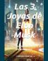 LAS 3 JOYAS DE ELON MUSK