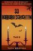 33 Horrorgeschichten - Teil 2