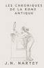 LES CHRONIQUES DE LA ROME ANTIQUE