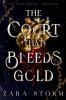 The Court that Bleeds Gold
