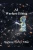 AI Warfare Ethics