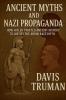 Ancient Myths And Nazi Propaganda How Hitler Twisted Ancient History to Justify the Aryan Race Myth