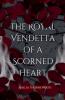 The Royal Vendetta Of A Scorned Heart
