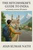 The Hitchhiker's Guide To India - a journey across 28 states