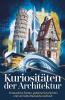 Kuriositäten der Architektur