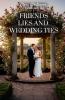Friends Lies And Wedding Ties