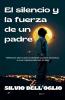El silencio y las fuerza de un padre