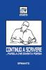 CONTINUO A SCRIVERE  ...parola che diventa poesia