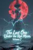 The Last One Under the Red Moon Volume 7