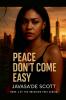 Peace Don't Come Easy