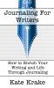 Journaling For Writers