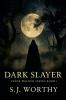 Dark Slayer