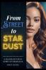From Streets to Stardust