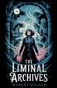 The Liminal Archives