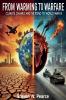 From Warming to Warfare