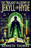 The Twilight Alchemy of Jekyll and Hyde