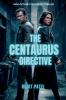 The Centaurus Directive