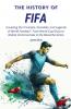 The History of FIFA